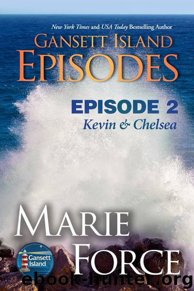 Gansett Island Episode 2: Kevin & Chelsea by Marie Force