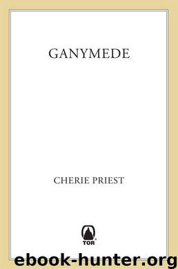 Ganymede (Clockwork Century) by Priest Cherie