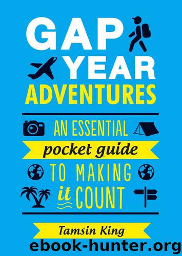 Gap Year Adventures by Tamsin King