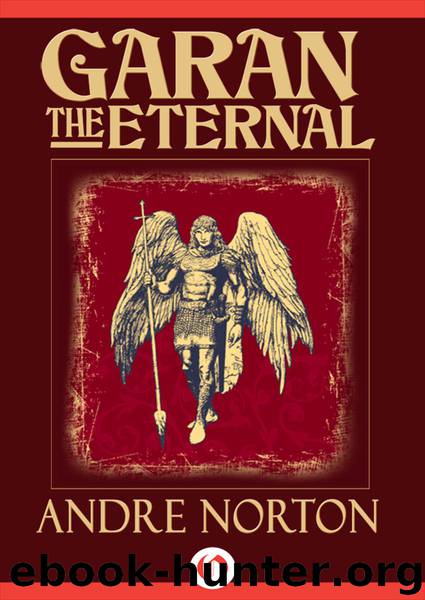 Garan the Eternal by Andre Norton