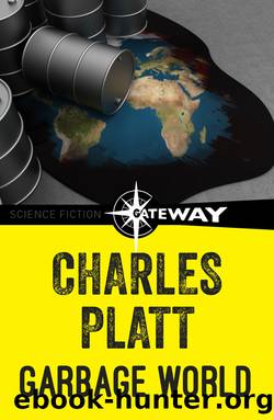 Garbage World by Charles Platt