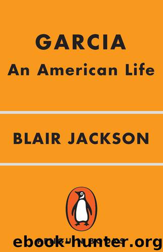 Garcia: An American Life by Blair Jackson