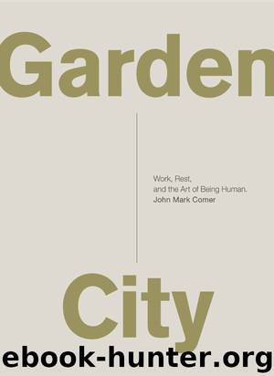 Garden City by John Mark Comer
