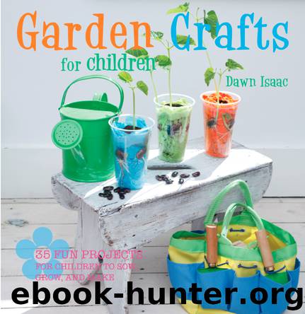 Garden Crafts for Children by Dawn Isaac