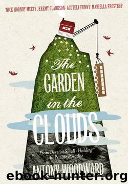 Garden in the Clouds by Woodward Antony