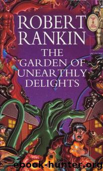 Garden of Unearthly Delights, The by Rankin Robert