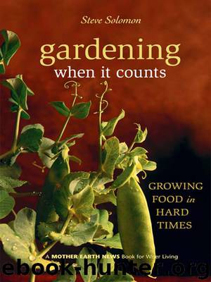 Gardening When It Counts by Steve Solomon