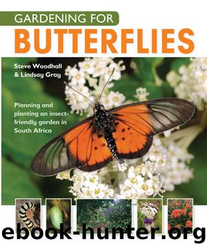 Gardening for Butterflies by Steve Woodhall