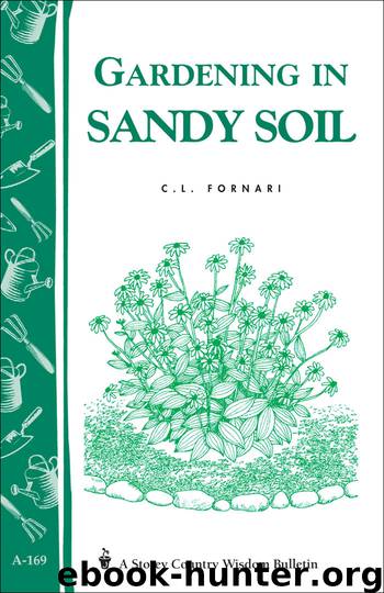 Gardening in Sandy Soil by C. L. Fornari