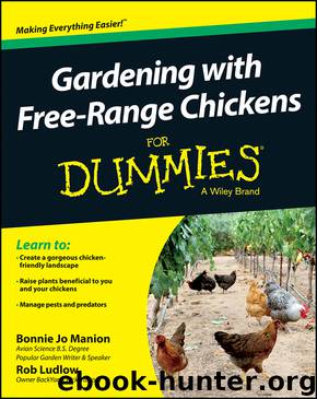 Gardening with Free-Range Chickens For Dummies by Bonnie Jo Manion