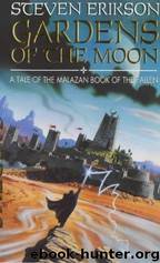 Gardens Of The Moon by Steven Erikson