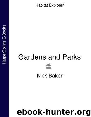 Gardens and Parks by Nick Baker