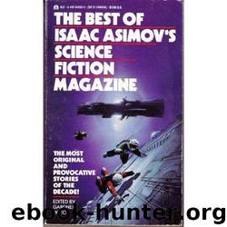 Gardner Dozois [ed] by Best of Isaac Asimov's Science Fiction Magazine