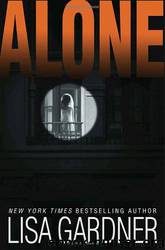 Gardner, Lisa - Alone by Gardner Lisa