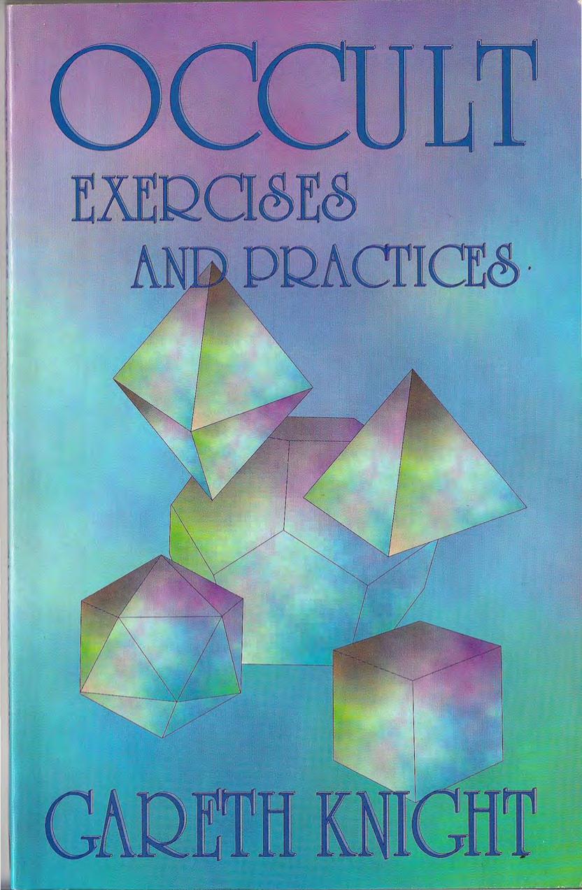 Gareth Knight by Occult Exercises & Practices