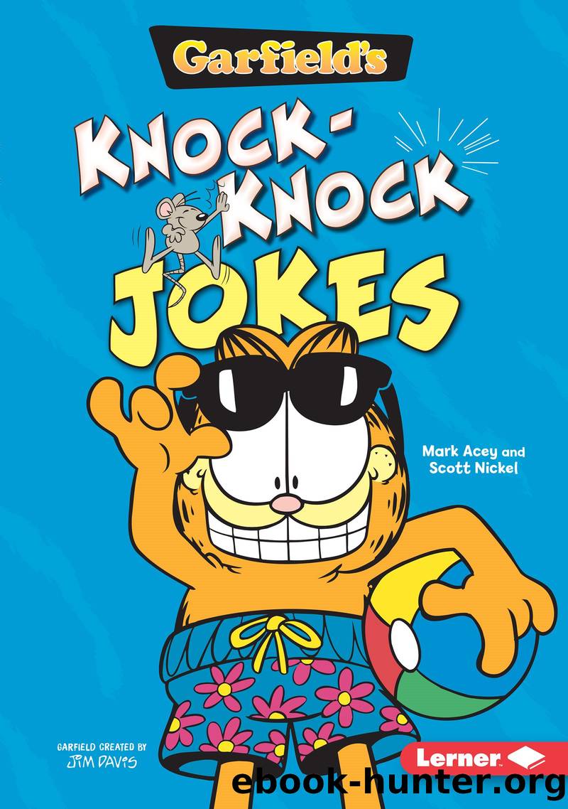 Garfield's Â® Knock-Knock Jokes by Mark Acey