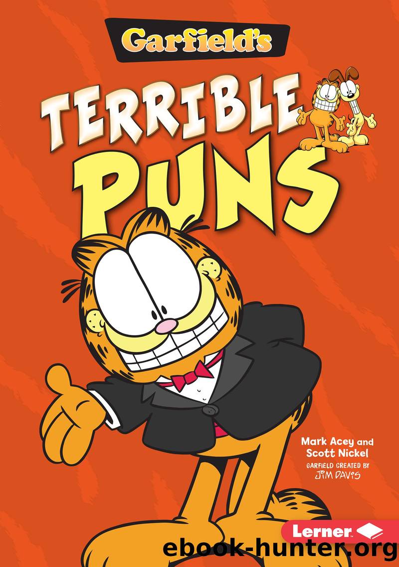 Garfield's Â® Terrible Puns by Scott Nickel & Mark Acey