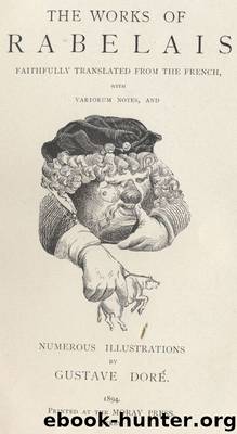 Gargantua and Pantagruel by François Rabelais