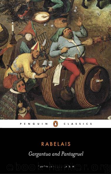 Gargantua and Pantagruel by Francois Rabelais & M. A. Screech