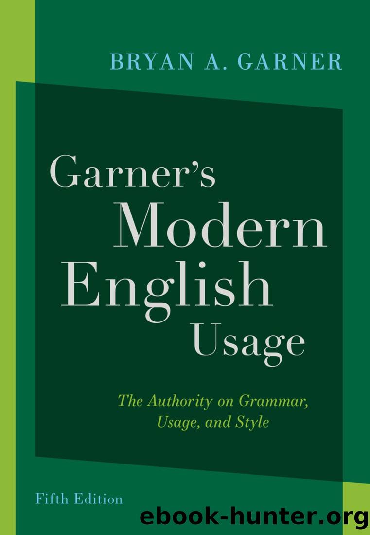 Garner's Modern English Usage by Bryan A. Garner