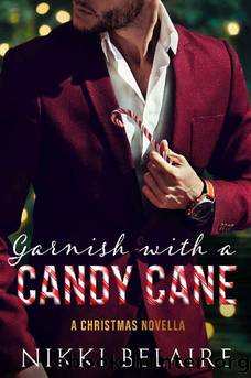 Garnish with a Candy Cane: A Christmas Novella by Nikki Belaire