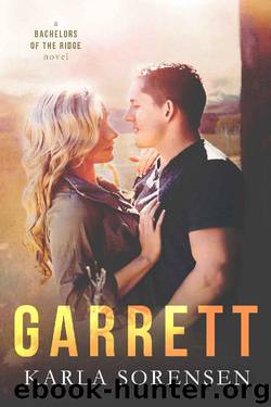 Garrett (Bachelors of the Ridge Book 2) by Karla Sorensen
