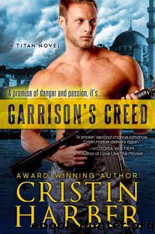 Garrison's Creed (Titan) by Cristin Harber