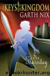 Garth Nix - Keys to the Kingdom 04 by Sir Thursday