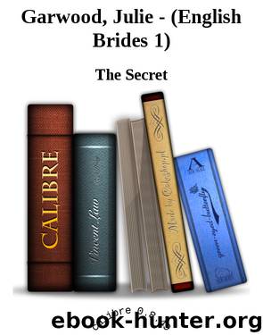 Garwood, Julie - (English Brides 1) by The Secret