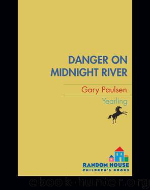 Gary Paulsen by Danger on Midnight River