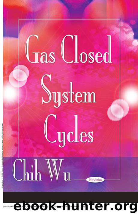 Gas Closed System Cycles by Chih Wu