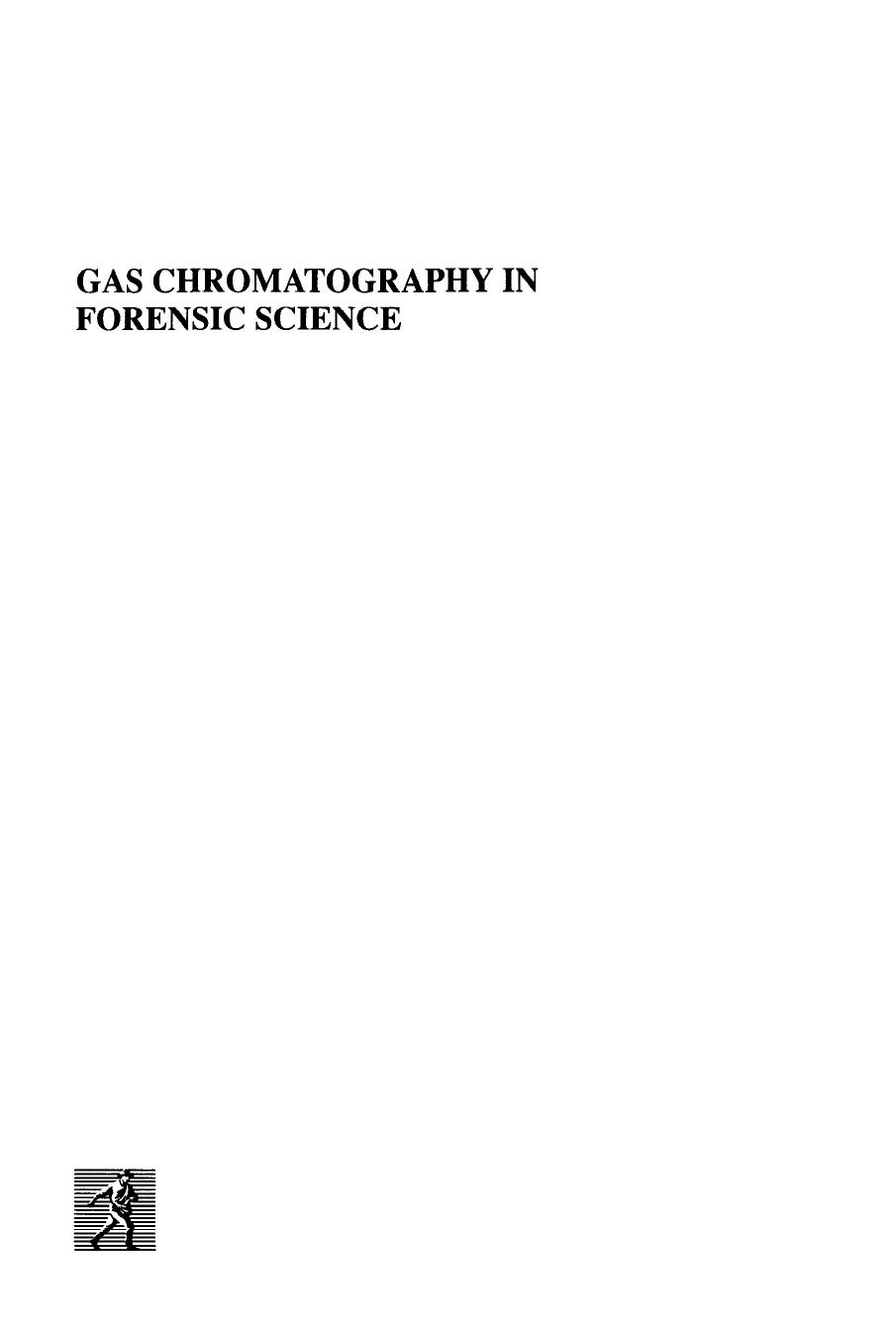 Gas chromatography in forensic science by Tebbett I