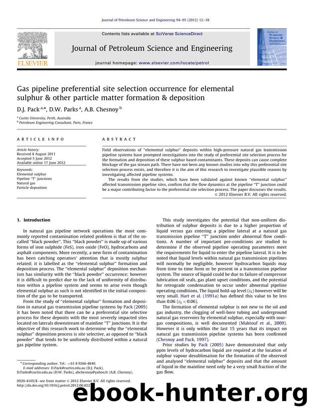 Gas pipeline preferential site selection occurrence for elemental sulphur & other particle matter formation & deposition by D.J. Pack & D.W. Parks & A.B. Chesnoy