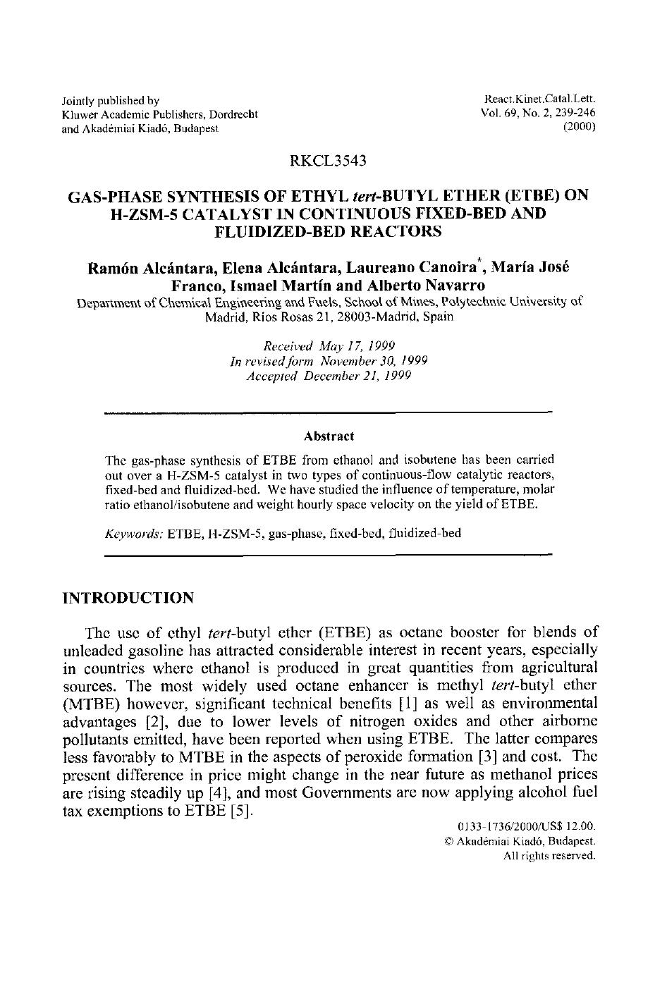 Gas-Phase Synthesis of Ethyl tert-Butyl Ether (ETBE) on H-ZSM-5 Catalyst in Continuous Fixed-Bed and Fluidized-Bed Reactors by Unknown