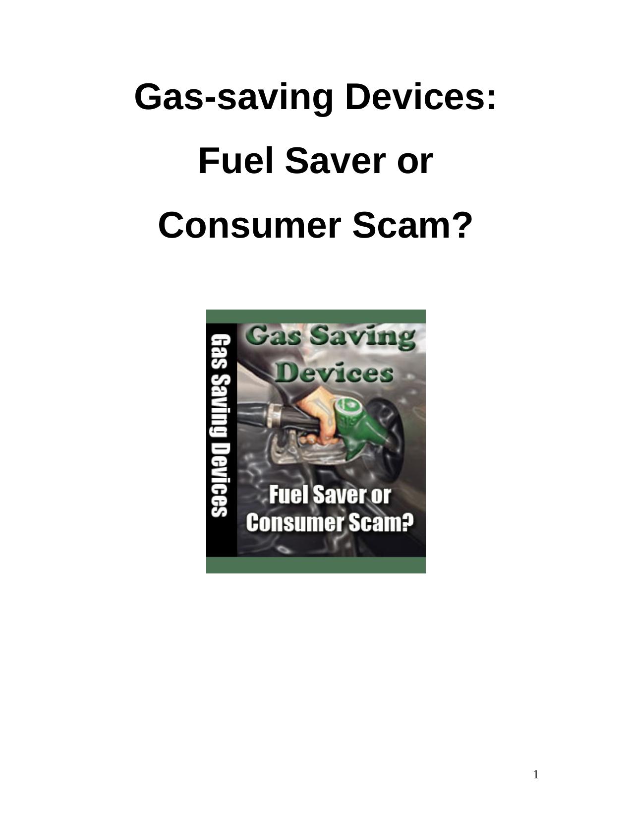 Gas-saving Devices: Fuel Saver or Consumer Scam by Aaron Adame