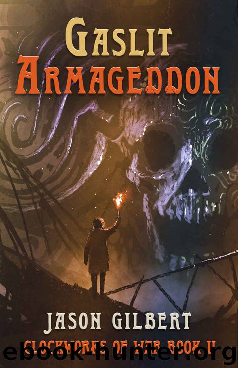 Gaslit Armageddon by Jason Gilbert