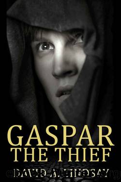 Gaspar The Thief by David A. Lindsay