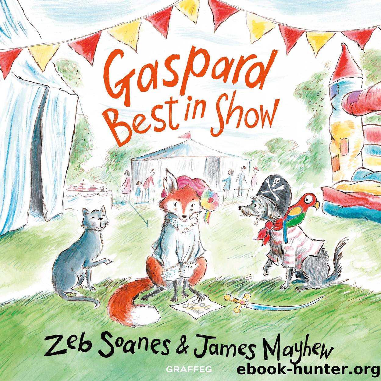Gaspard Best in Show by Zeb Soanes && James Mayhew