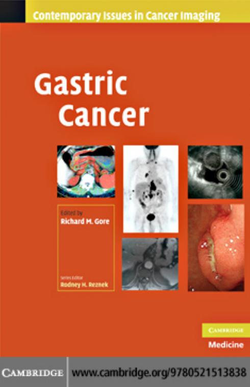 Gastric Cancer (Contemporary Issues in Cancer Imaging) by Richard M. Gore