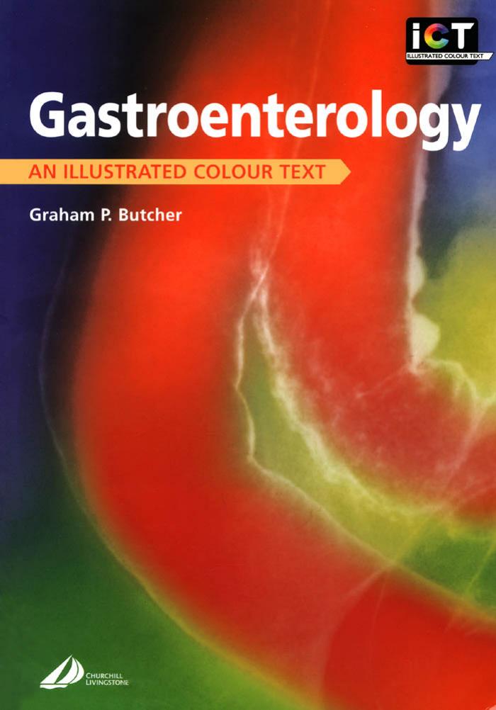Gastroenterology: An Illustrated Colour Text by Graham Butcher