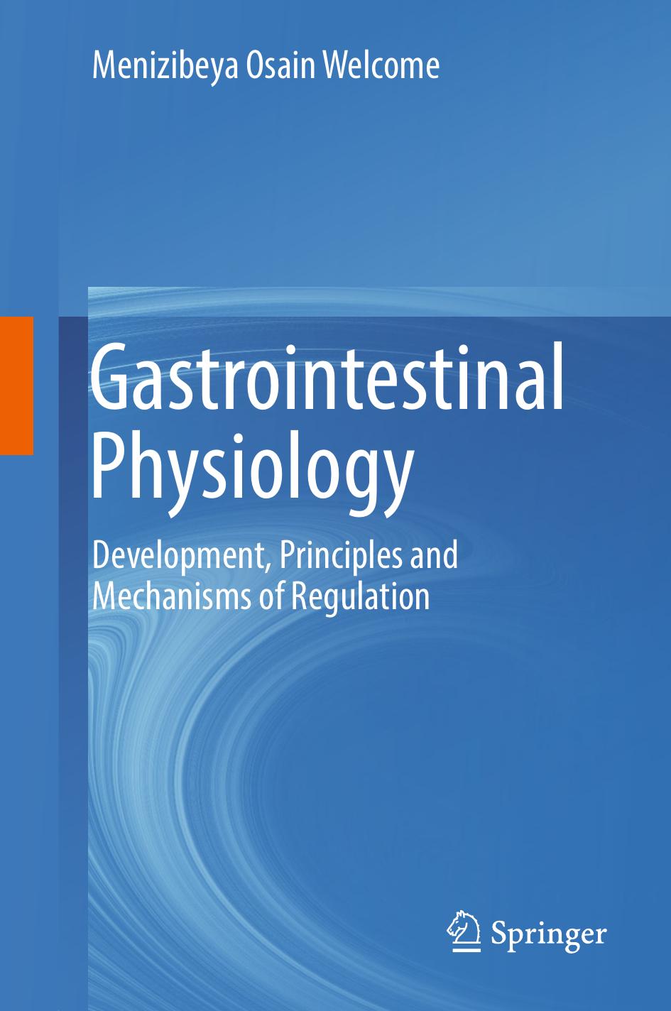 Gastrointestinal Physiology by Menizibeya Osain Welcome