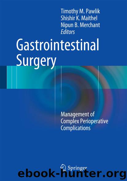 Gastrointestinal Surgery by Timothy M. Pawlik Shishir K. Maithel & Nipun B. Merchant