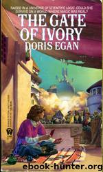 Gate of Ivory by Doris Egan
