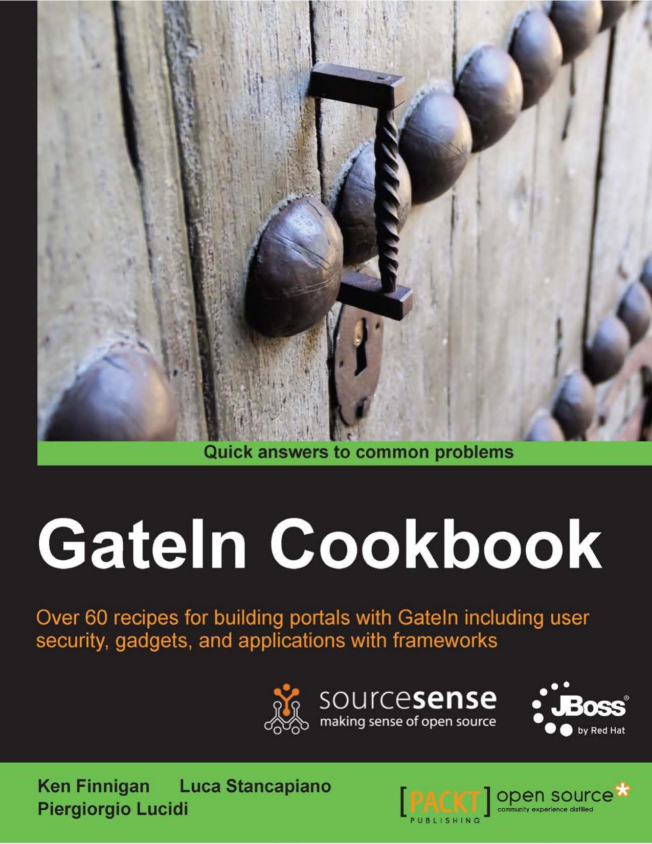 GateIn Cookbook by Ken Finnigan Luca Stancapiano Piergiorgio Lucidi