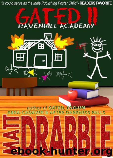 Gated II: Ravenhill Academy by Drabble Matt