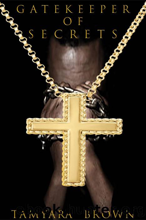 Gatekeeper of Secrets by Tamyara Brown