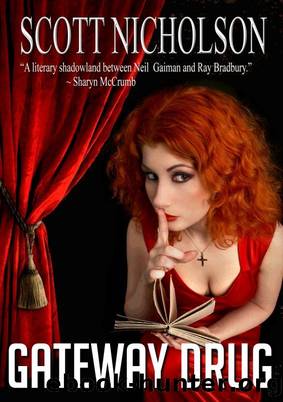 Gateway Drug by Scott Nicholson