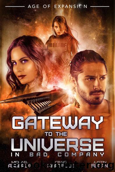 Gateway To The Universe: In Bad Company by Craig Martelle & Justin Sloan & Michael Anderle