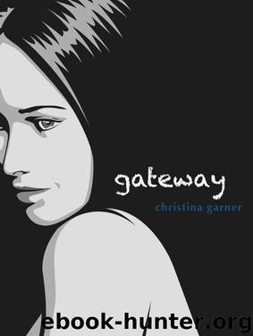 Gateway by Christina Garner