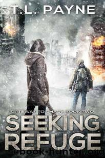 Gateway to Chaos (Book 2): Seeking Refuge by Payne T.L